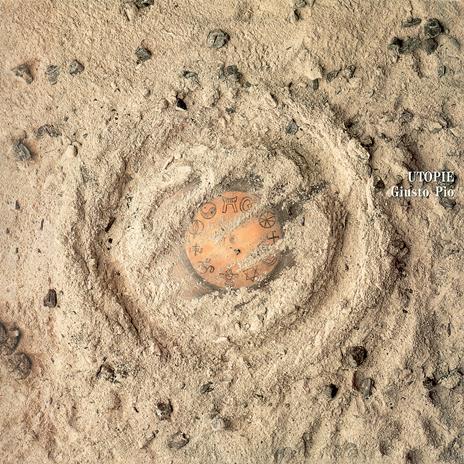 Utopie (180 gr. Silver Coloured Vinyl) - Vinile LP di Giusto Pio