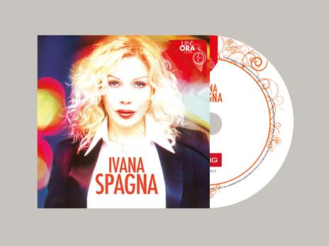 Un'ora con (CD) - CD Audio di Ivana Spagna