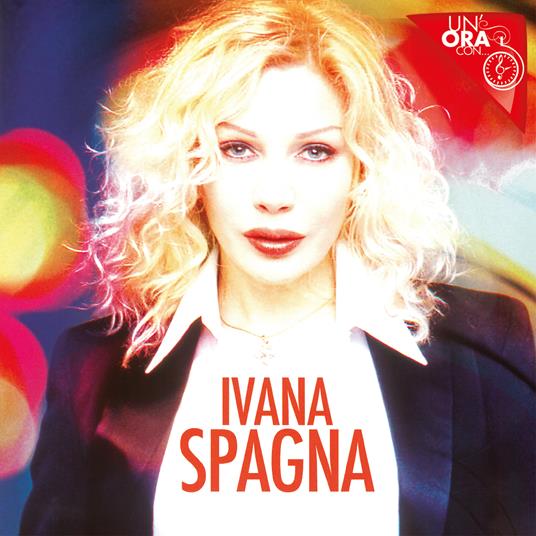 Un'ora con (CD) - CD Audio di Ivana Spagna - 2