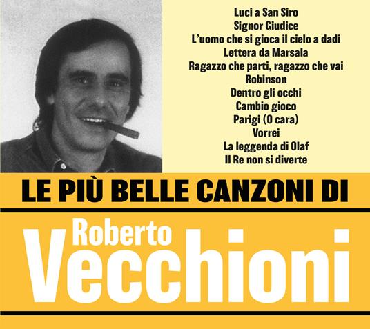Le più belle di… - CD Audio di Roberto Vecchioni