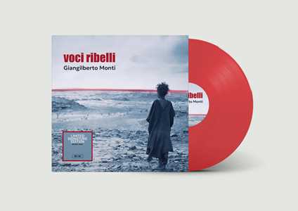 Vinile Voci Ribelli (LP 180 gr. Rosso Numerato Autografato) Giangilberto Monti