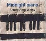 Midnight Piano - CD Audio di Arturo Annecchino