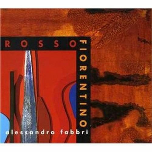Rosso Fiorentino - CD Audio di Alessandro Fabbri
