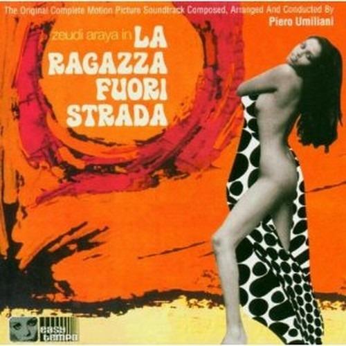 La Ragazza Fuori Strada (Colonna sonora) - CD Audio di Piero Umiliani
