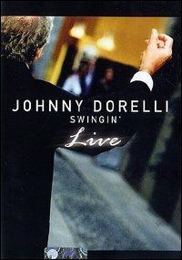 Johnny Dorelli. Swingin' live (DVD) - DVD di Johnny Dorelli