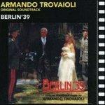 Berlino '39 (Colonna sonora) - CD Audio di Armando Trovajoli