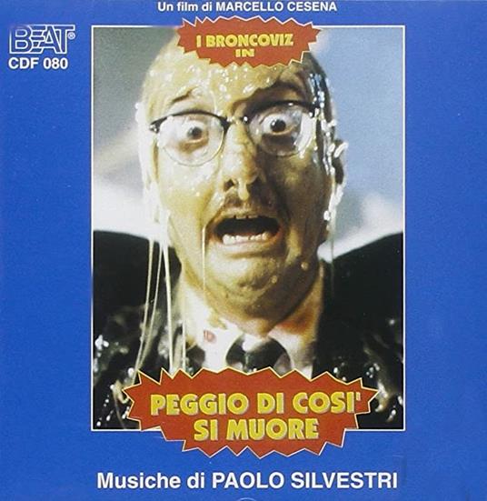 Peggio di Così Si Muore (Colonna sonora) - CD Audio di Paolo Silvestri