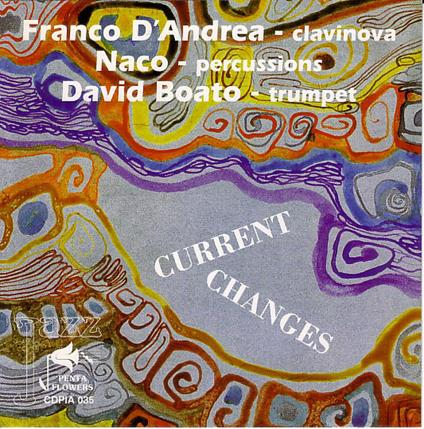 Current Change - CD Audio di Franco D'Andrea