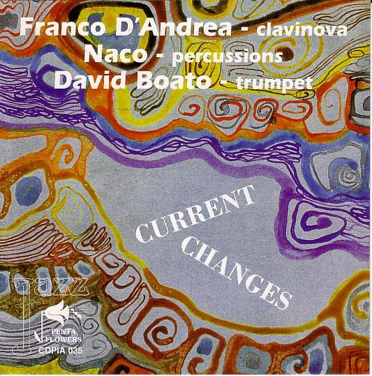 Current Change - CD Audio di Franco D'Andrea