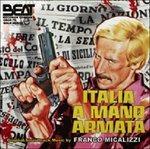 Italia a Mano Armata (Colonna sonora) - CD Audio di Franco Micalizzi
