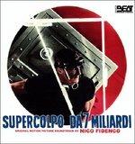 Supercolpo da 7 Miliardi (Colonna sonora) - CD Audio di Nico Fidenco