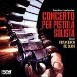 Concerto per Pistola Solista (Colonna sonora) - CD Audio