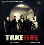 Take Five (Colonna sonora) - CD Audio di Giordano Corapi
