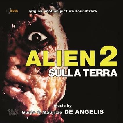 Alien 2 sulla Terra (Colonna sonora) - CD Audio di Guido e Maurizio De Angelis