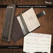 Franco De Gemini performs Ennio Morricone (Colonna Sonora) - CD Audio di Franco De Gemini