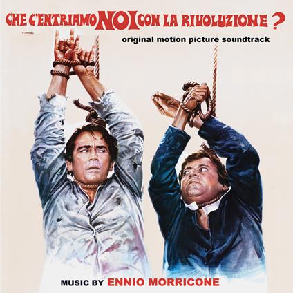 Che c'entriamo noi con la Rivoluzione? (Colonna Sonora) - CD Audio di Ennio Morricone