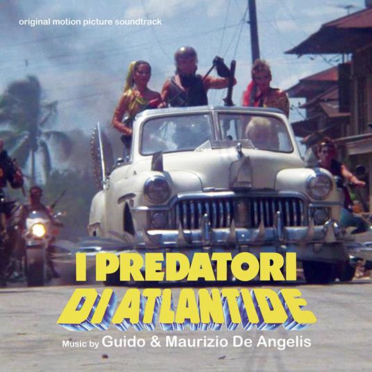 I Predatori di Atlantide (Colonna Sonora) - CD Audio di Guido e Maurizio De Angelis