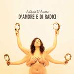 D'Amore e di Radici