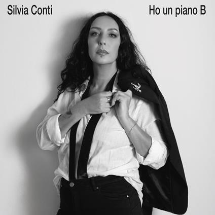 Ho un piano B - CD Audio di Silvia Conti