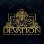 Scorn Through an Absent Scene (Digipack) - CD Audio di Devation
