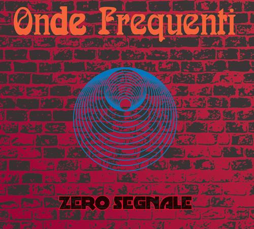 Zero Segnale - CD Audio di Onde Frequenti