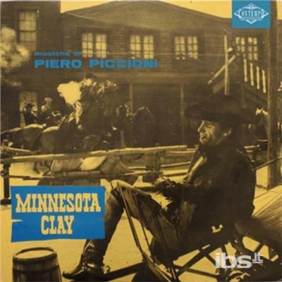 Minnesota Clay (Colonna sonora) - Vinile LP di Piero Piccioni