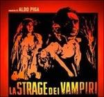 La Strage Dei Vampiri (Colonna sonora) (140 gr.) - Vinile LP di Aldo Piga