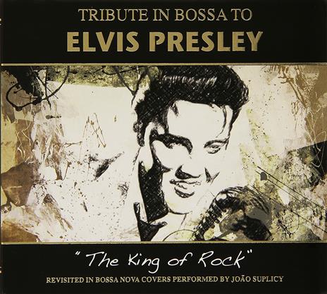 Tribute in Bossa to Elvis Presley - CD Audio