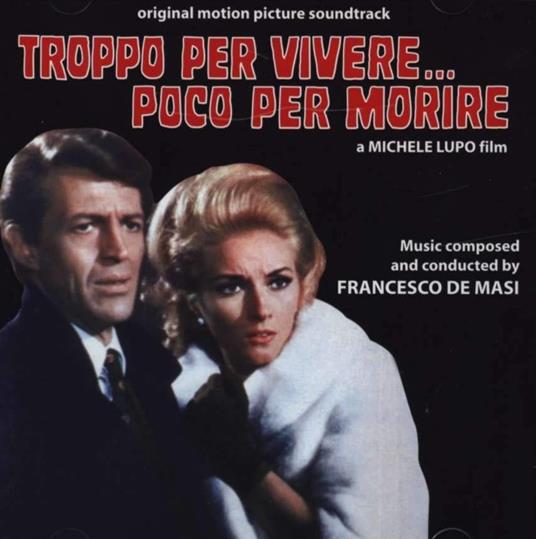 Troppo per vivere.. poco per morire (Colonna sonora) - CD Audio di Pippo Caruso