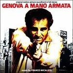 Genova a Mano Armata (Colonna sonora) - CD Audio di Franco Micalizzi