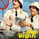 I due vigili (Colonna sonora) - CD Audio di Carlo Rustichelli