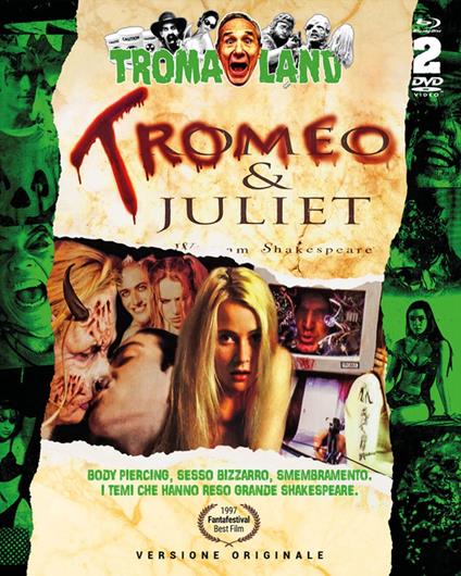 Tromeo & Juliet (DVD + Blu-ray) di Lloyd Kaufman - DVD + Blu-ray