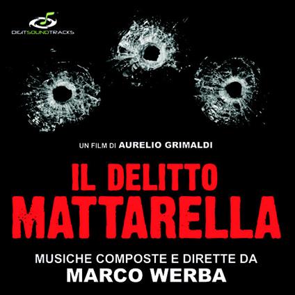 Il delitto Mattarella (Colonna Sonora) - CD Audio di Marco Werba