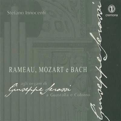 Musica per organo - CD Audio di Johann Sebastian Bach,Wolfgang Amadeus Mozart,Jean-Philippe Rameau,Stefano Innocenti