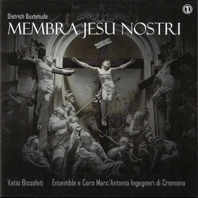 Membra Jesu Nostri - CD Audio di Dietrich Buxtehude,Vatio Bissolati