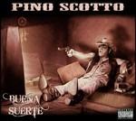 Buena Suerte - CD Audio di Pino Scotto