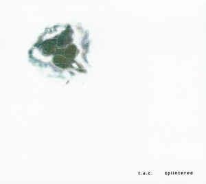 Splintered - CD Audio di TAC