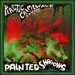 Painted Shadows - CD Audio di Plastic Crimewave Sound