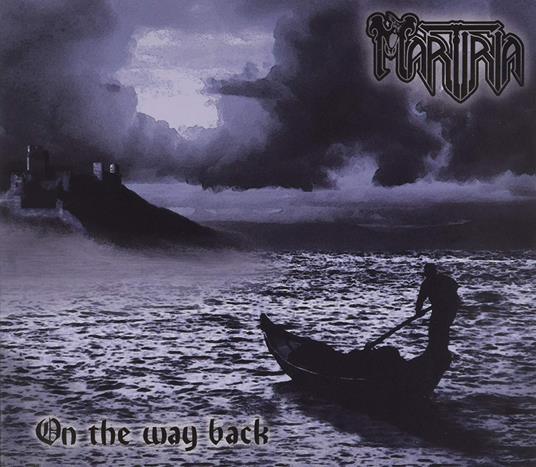 One the Way Back - CD Audio di Martiria