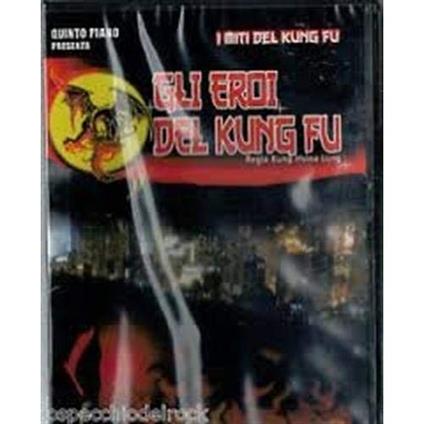 Gli eroi del kung fu
