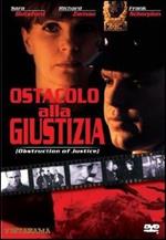 Ostacolo alla giustizia (DVD)