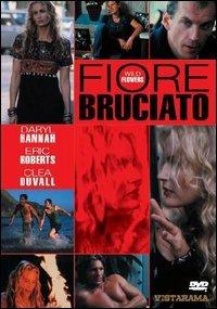 Fiore bruciato (DVD) di Malissa Painter - DVD