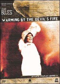 Warming by the Devil's Fire. The Blues di Charles Burnett - DVD