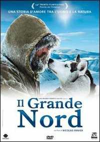 Film Il grande Nord Nicolas Vanier