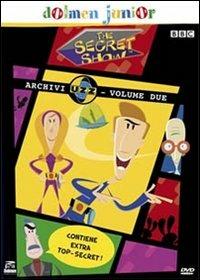 The Secret Show. Vol. 2 di Tony Collingwood,Andrea Tran - DVD