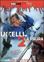 Uccelli 2. La paura