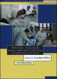 Prof. Dott. Guido Tersilli primario della clinica Villa Celeste convenzionata... di Luciano Salce - DVD