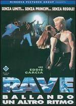 Rave. Ballando a un altro ritmo