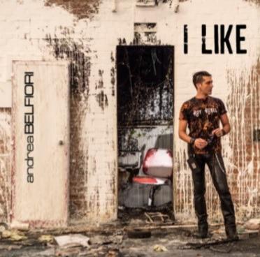 I Like - CD Audio di Andrea Belfiori