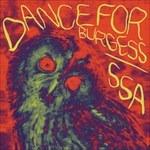 Dance for Burgess - Vinile LP di Dance for Burgess